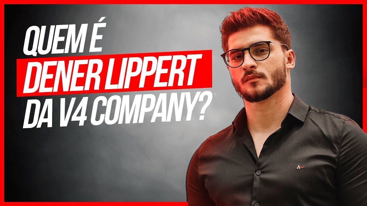 Dener Lippert: quem é o fundador e CEO da V4Company?